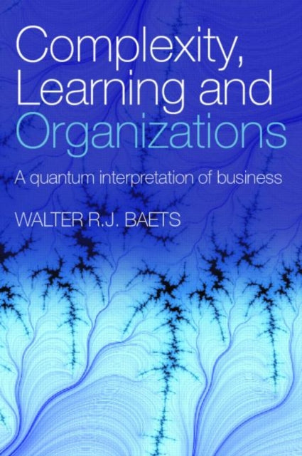 Book cover of: Complexity, Learning and Organizations