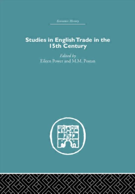 Book cover of: Studies in English Trade in the 15th Century. By: Eileen Edna Power