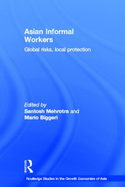 Book cover of: Asian Informal Workers. By: S/BIG MEHROTRA