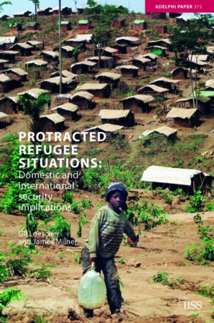 Book cover of: Protracted Refugee Situations. By: Gil Loescher