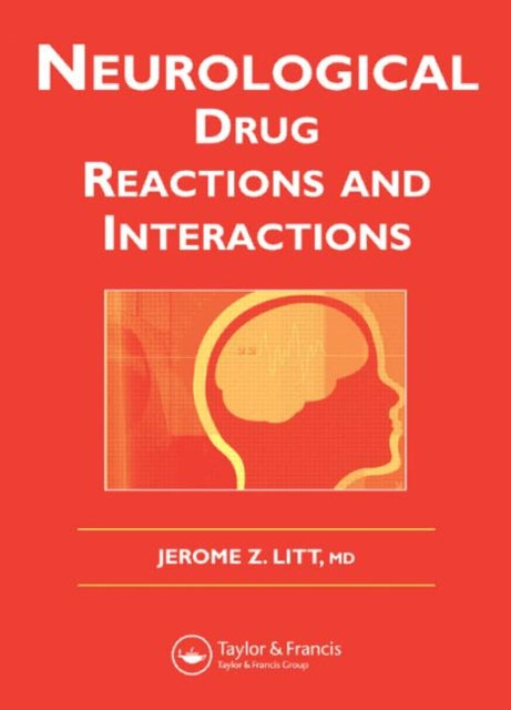 Book cover of: Neurological Drug Reactions and Interactions. By: Jerome Z. Litt