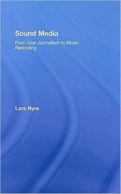 Book cover of: Sound Media. By: Lars Nyre