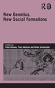 Book cover of: New Genetics, New Social Formations. By: Glasner/Atkinso