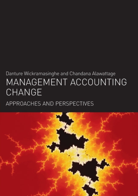Book cover of: Management Accounting Change. By: Wickramasinghe.