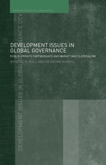 Book cover of: Development Issues in Global Governance. By: Boll & Mcneill