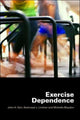 Book cover of: Exercise Dependence. By: John H. Kerr