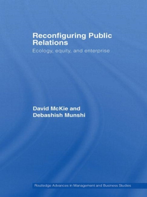 Book cover of: Reconfiguring Public Relations. By: Mckie/Munshi, David McKie
