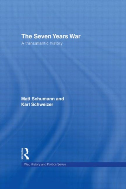 Book cover of: Seven Years War. By: Matt Schumann