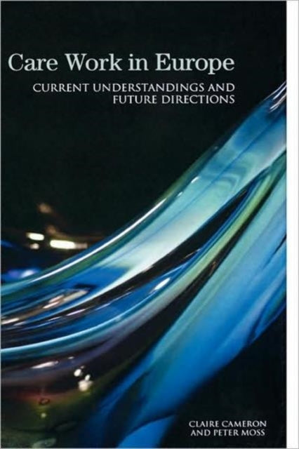Book cover of: Care Work in Europe. By: Claire Cameron