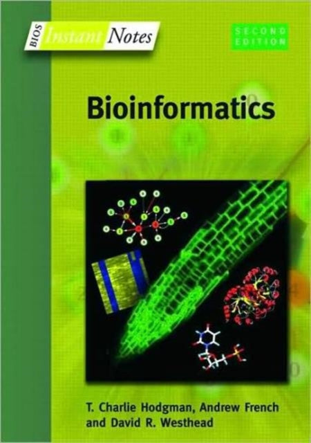 Book cover of: BIOS Instant Notes in Bioinformatics. By: Westhead/Hodgma, T. Charlie Hodgman