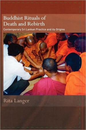 Buddhist Rituals of Death and Rebirth