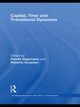 Book cover of: Capital, Time and Transitional Dynamics. By: Hagemann/Scazzi