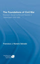 Book cover of: Foundations of Civil War. By: Francisco J. Romero Salvadó, Francisco J. Romero Salvado
