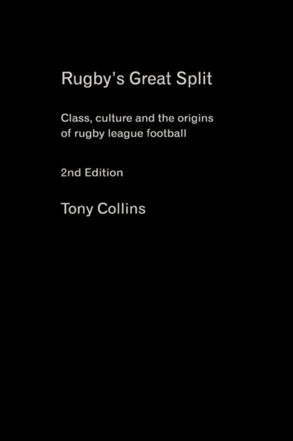 Book cover of: Rugby's Great Split. By: Tony Collins