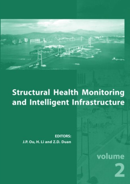 Book cover of: Structural Health Monitoring and Intelligent Infrastructure, Two Volume Set