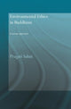 Book cover of: Environmental Ethics in Buddhism. By: Pragati Sahni, Sahni & Ram
