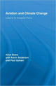 Book cover of: Aviation and Climate Change. By: Anderson/Bows/U, Alice Bows