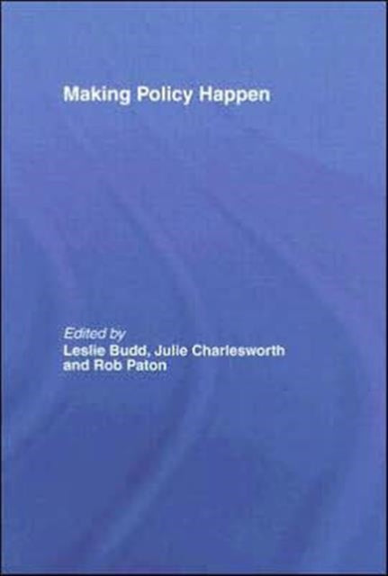 Book cover of: Making Policy Happen
