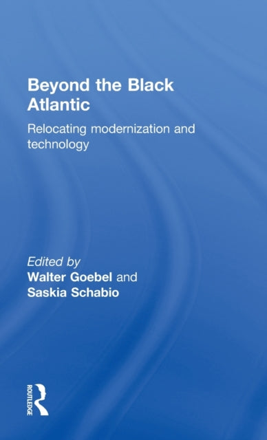 Book cover of: Beyond the Black Atlantic. By: W. Gobel