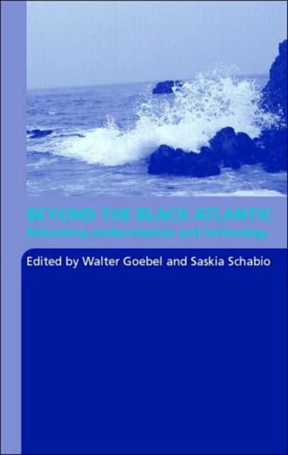 Book cover of: Beyond the Black Atlantic. By: Walker Gobel