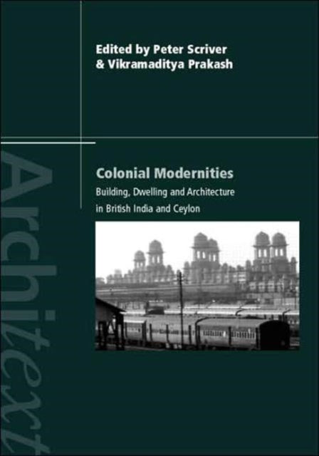 Book cover of: Colonial Modernities. By: P. & P Scriver