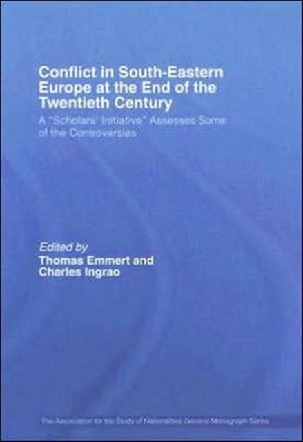 Book cover of: Conflict in Southeastern Europe at the End of the Twentieth Century. By: Emmert&Ingrao