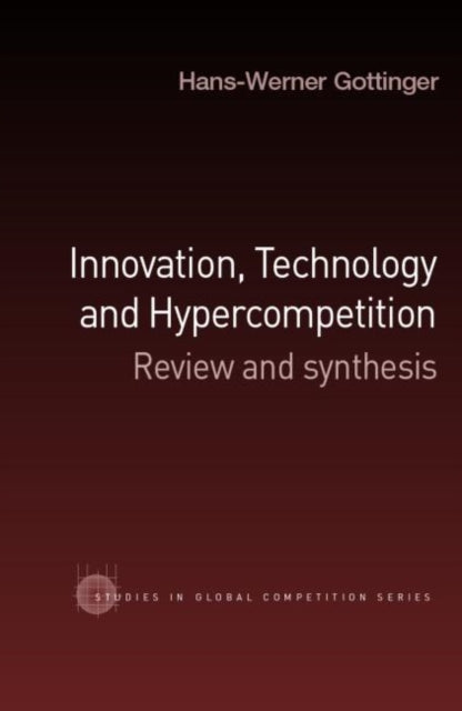 Book cover of: Innovation, Technology and Hypercompetition