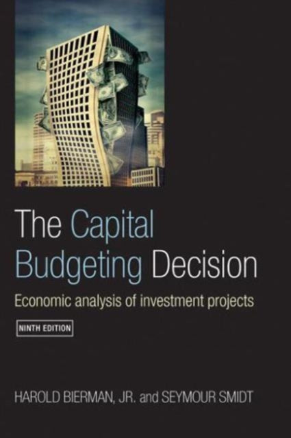 Book cover of: Capital Budgeting Decision. By: Har Bierman Jr, Harold Bierman