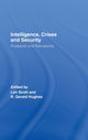 Book cover of: Intelligence, Crises and Security. By: Len Scott: R. G