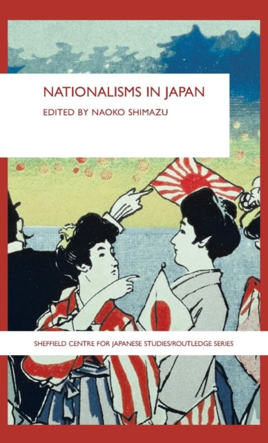 Book cover of: Nationalisms in Japan