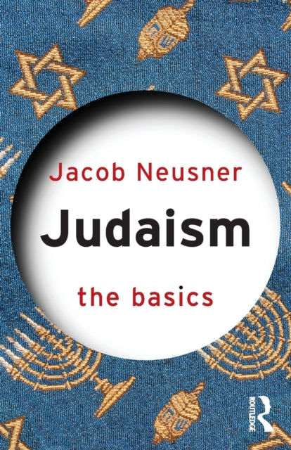 Book cover of: Judaism: The Basics. By: Jacob Neusner