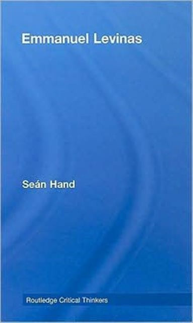 Book cover of: Emmanuel Levinas. By: Seán Hand, Sean Hand