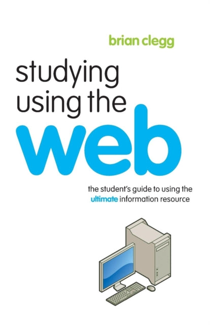 Book cover of: Studying Using the Web. By: Clegg