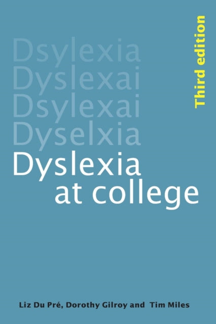 Book cover of: Dyslexia at College. By: Miles, T. R., Miles/Du Pre