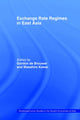 Book cover of: Exchange Rate Regimes in East Asia. By: Gordon De Brouwer