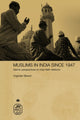 Book cover of: Muslims in India Since 1947. By: Y. Sikand