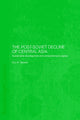 Book cover of: Post-Soviet Decline of Central Asia. By: Eric W. Sievers