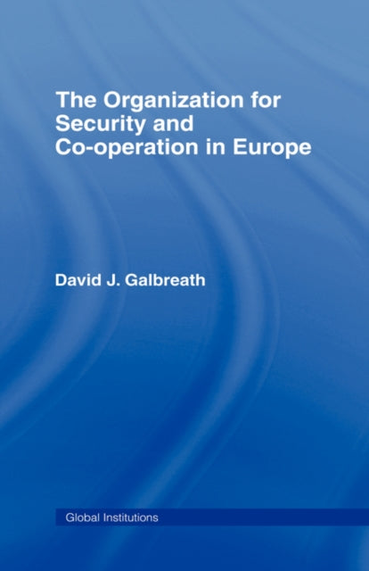 Book cover of: Organization for Security and Co-operation in Europe (OSCE). By: Davi Galbreath