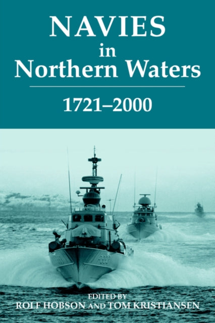 Book cover of: Navies in Northern Waters. By: Rolf Hobson
