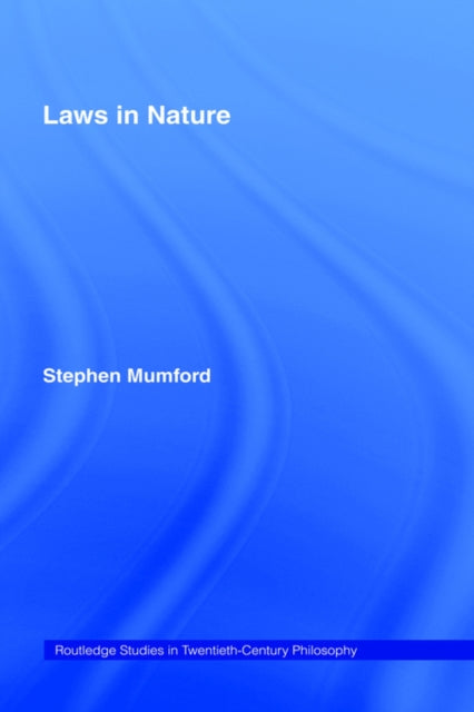Book cover of: Laws in Nature. By: S. Mumford