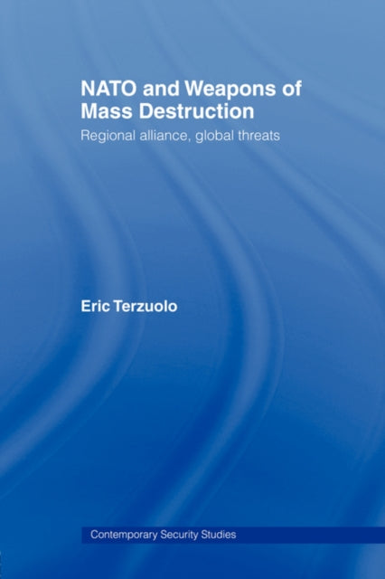 Book cover of: NATO and Weapons of Mass Destruction. By: Eric Terzoulo