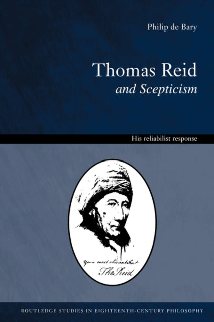 Book cover of: Thomas Reid and Scepticism. By: Philip De Bary