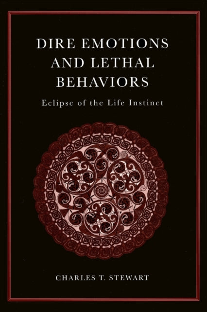 Book cover of: Dire Emotions and Lethal Behaviours. By: Charles T Stewart, Emmelkamp/Kamph