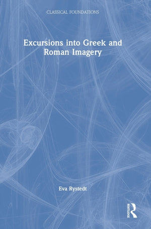 Excursions into Greek and Roman Imagery