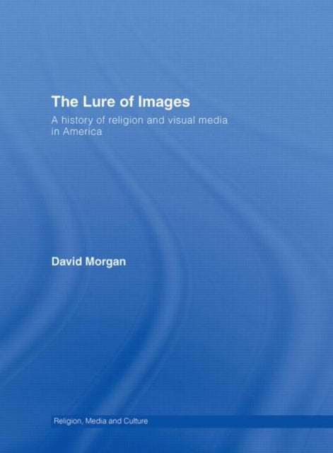 The Lure of Images