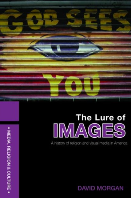 Book cover of: Lure of Images. By: David Morgan