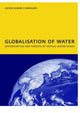 Book cover of: Globalisation of Water: Opportunities and Threats of Virtual Water Trade. By: A.K. Chapagain