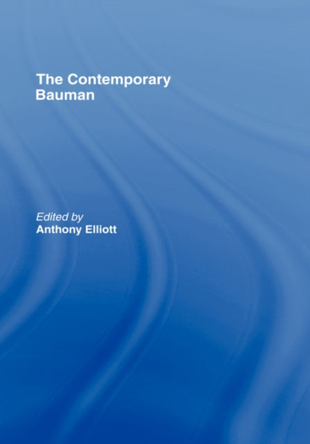 Book cover of: Contemporary Bauman. By: Anthon Elliott