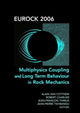 Book cover of: Eurock 2006: Multiphysics Coupling and Long Term Behaviour in Rock Mechanics