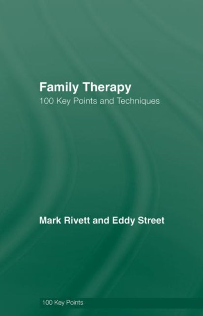 Book cover of: Family Therapy. By: Mark Rivett